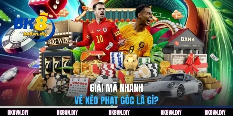 Giải mã nhanh về kèo phạt góc là gì?